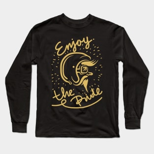 enjoy the ride Long Sleeve T-Shirt